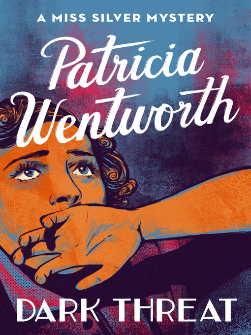 Title details for Dark Threat by Patricia  Wentworth - Available